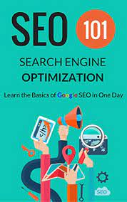 Mastering SEO 101: A Comprehensive Guide to Search Engine Optimization