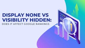 Demystifying the Impact of ‘Display None’ on SEO: Best Practices Unveiled